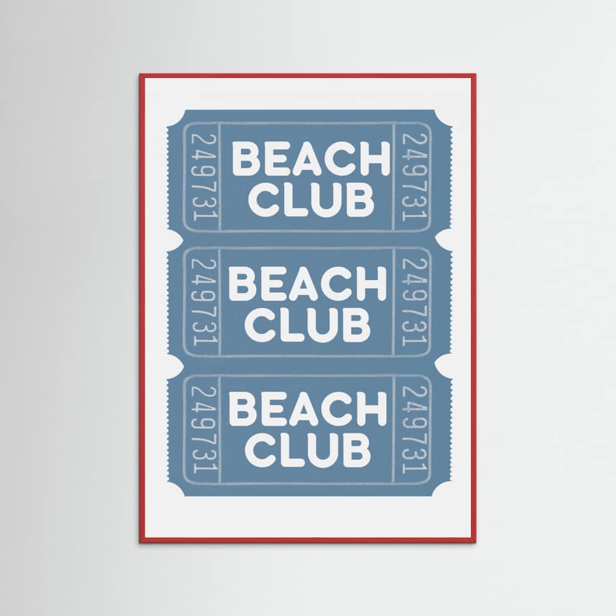 Beach Club Tickets Poster – poster and art print