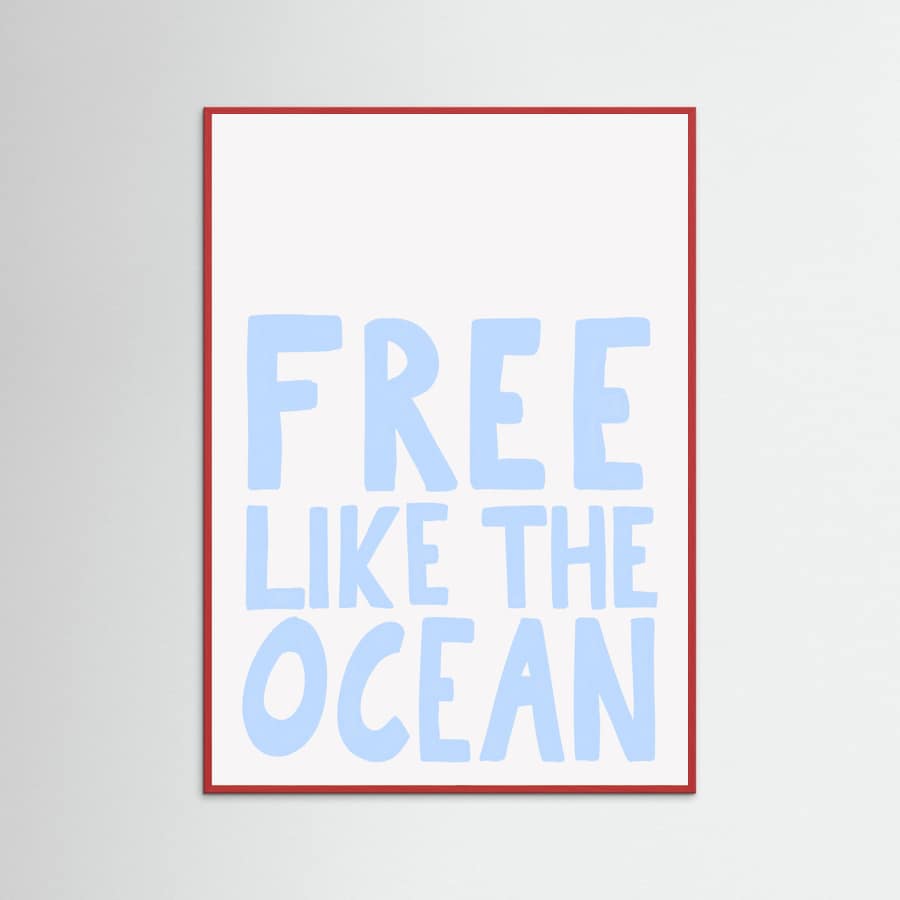Free like the ocean Poster – Poster und Kunstdruck