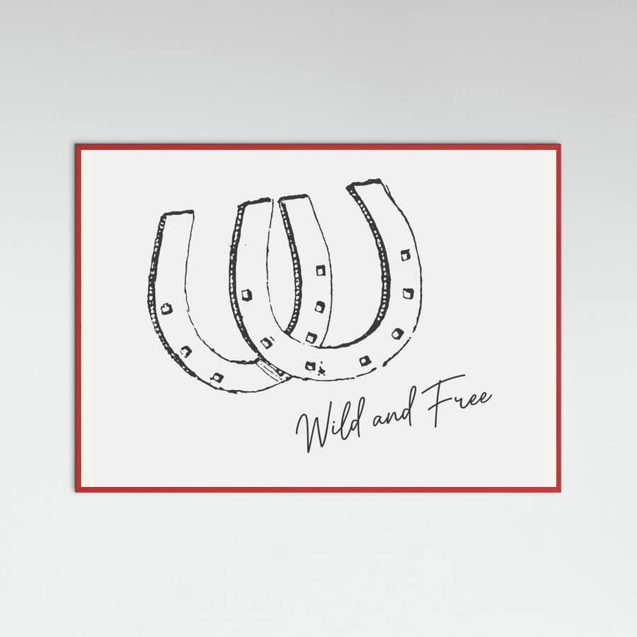 Horseshoe Wild and Free Black Poster – plakat og kunsttryk