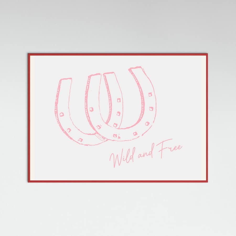 Horseshoe Wild and Free Pink Poster – plakat og kunsttryk