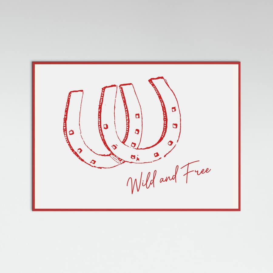 Horseshoe Wild and Free Red Poster – plakat og kunsttryk