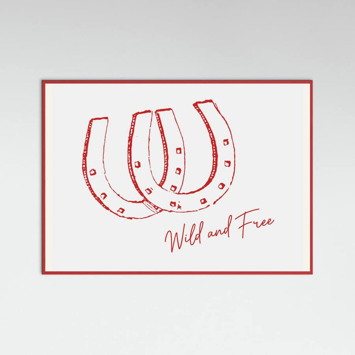 Horseshoe Wild and Free Red Poster – plakat og kunsttryk