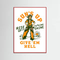 Red Wood Suns Up Rise Up & Fucking Shine Wild West Cowgirl Poster