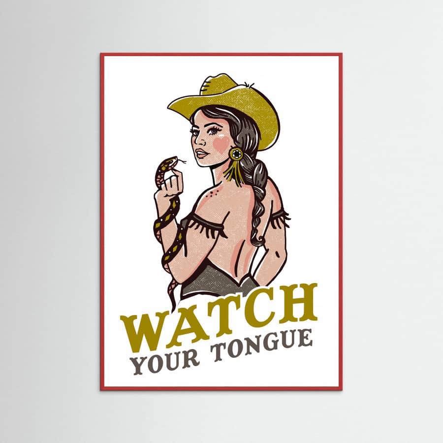 Red Wood Watch Your Tongue Badass Pin-Up Cowgirl & Rattlesnake Poster