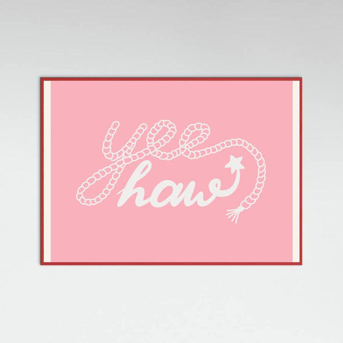 Yeehaw Pink Poster – plakat og kunsttryk