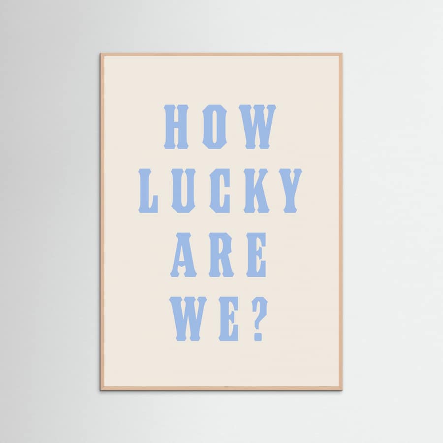 Rose Wood How Lucky Are We? Poster