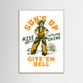 Rose Wood Suns Up Rise Up & Fucking Shine Wild West Cowgirl Poster