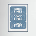 Blue Good Times Poster – poster and art print