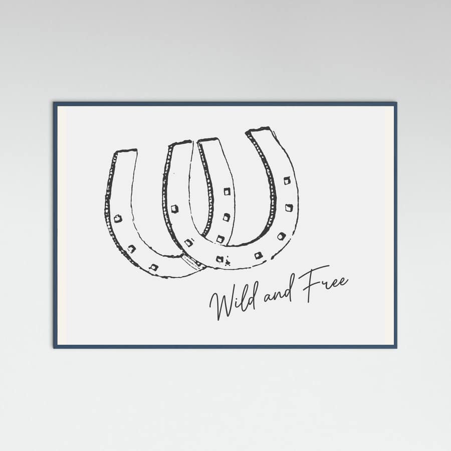 Horseshoe Wild and Free Black Poster – plakat og kunsttryk
