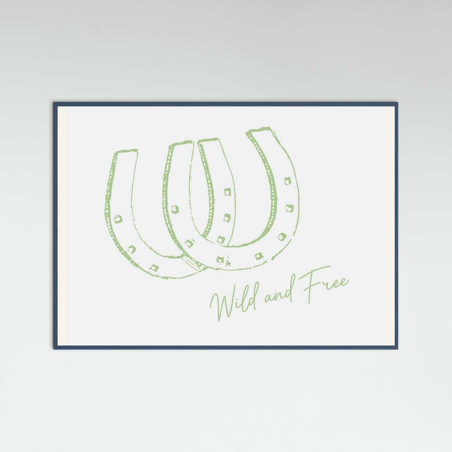 Horseshoe Wild and Free Sage Green Poster – plakat og kunsttryk