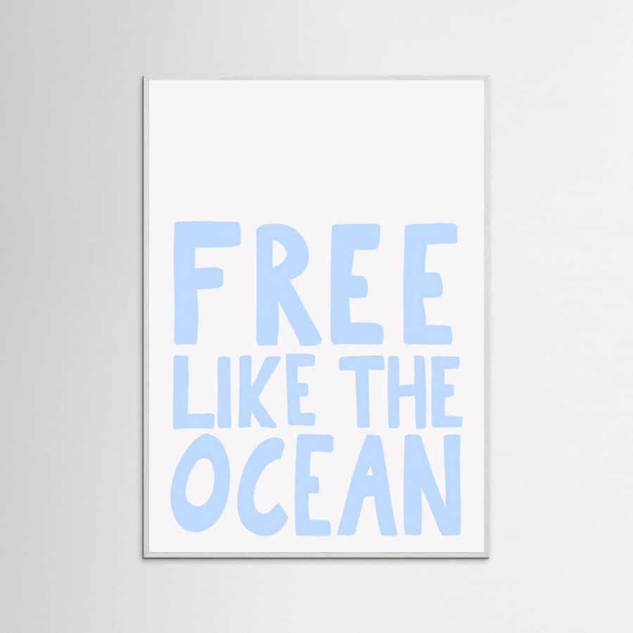 Free like the ocean Poster – Poster und Kunstdruck