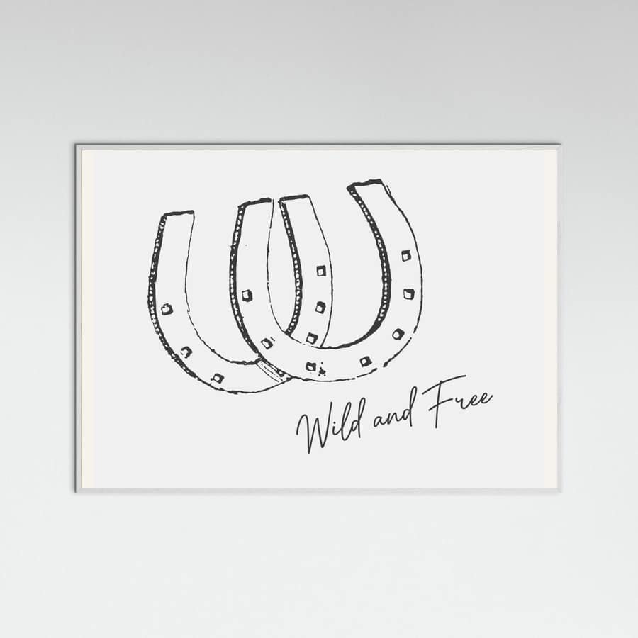 Horseshoe Wild and Free Black Poster – plakat og kunsttryk