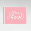 Yeehaw Pink Poster – plakat og kunsttryk