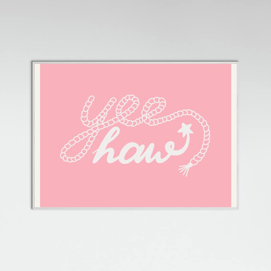 Yeehaw Pink Poster – plakat og kunsttryk