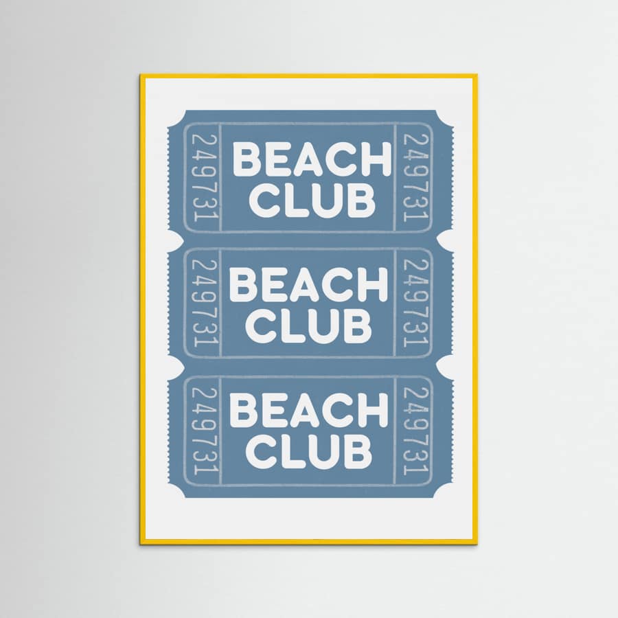 Beach Club Tickets Poster – poster and art print