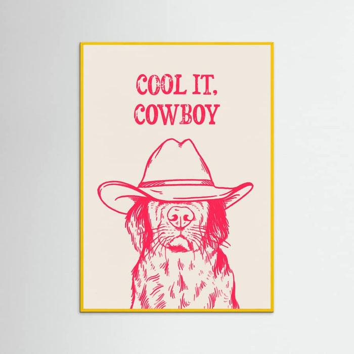 Yellow Wood Cool it Cowboy Pink Poster