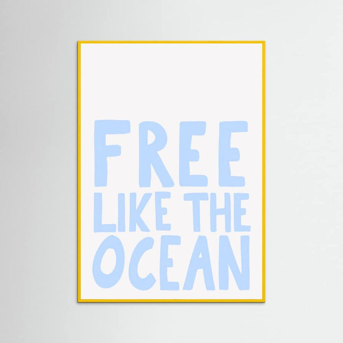 Free like the ocean Poster – Poster und Kunstdruck