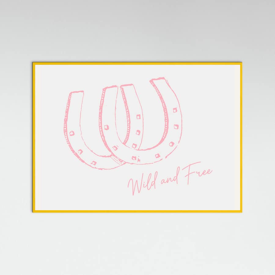 Horseshoe Wild and Free Pink Poster – plakat og kunsttryk