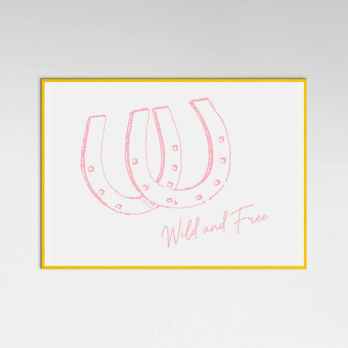 Horseshoe Wild and Free Pink Poster – plakat og kunsttryk