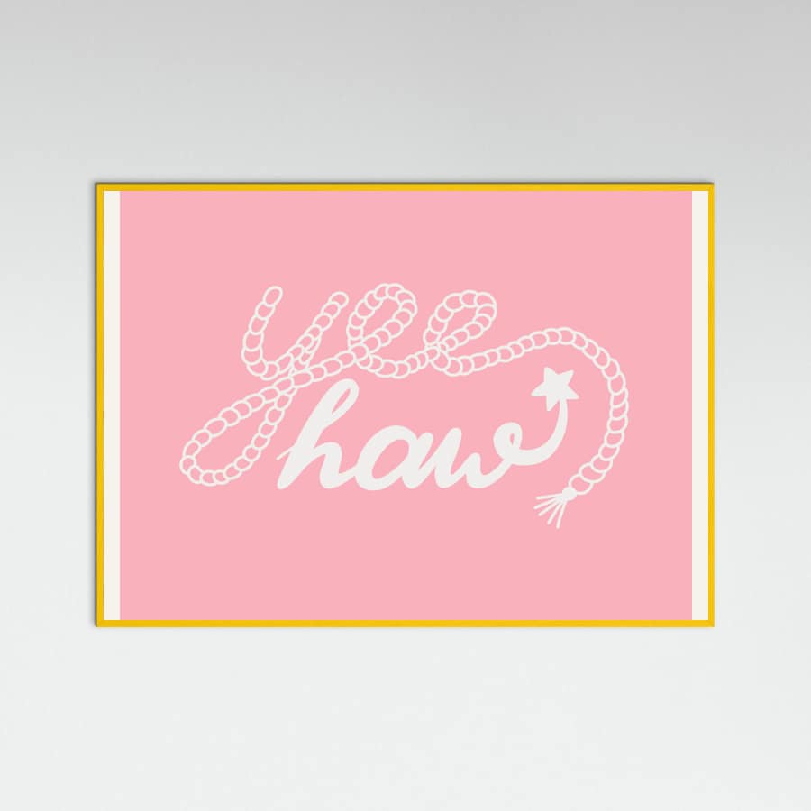 Yeehaw Pink Poster – plakat og kunsttryk