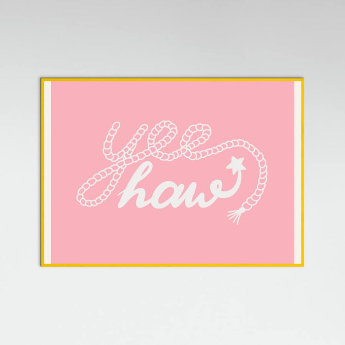Yeehaw Pink Poster – plakat og kunsttryk