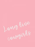 Pink Long Live Cowgirls Poster – plakat og kunsttryk